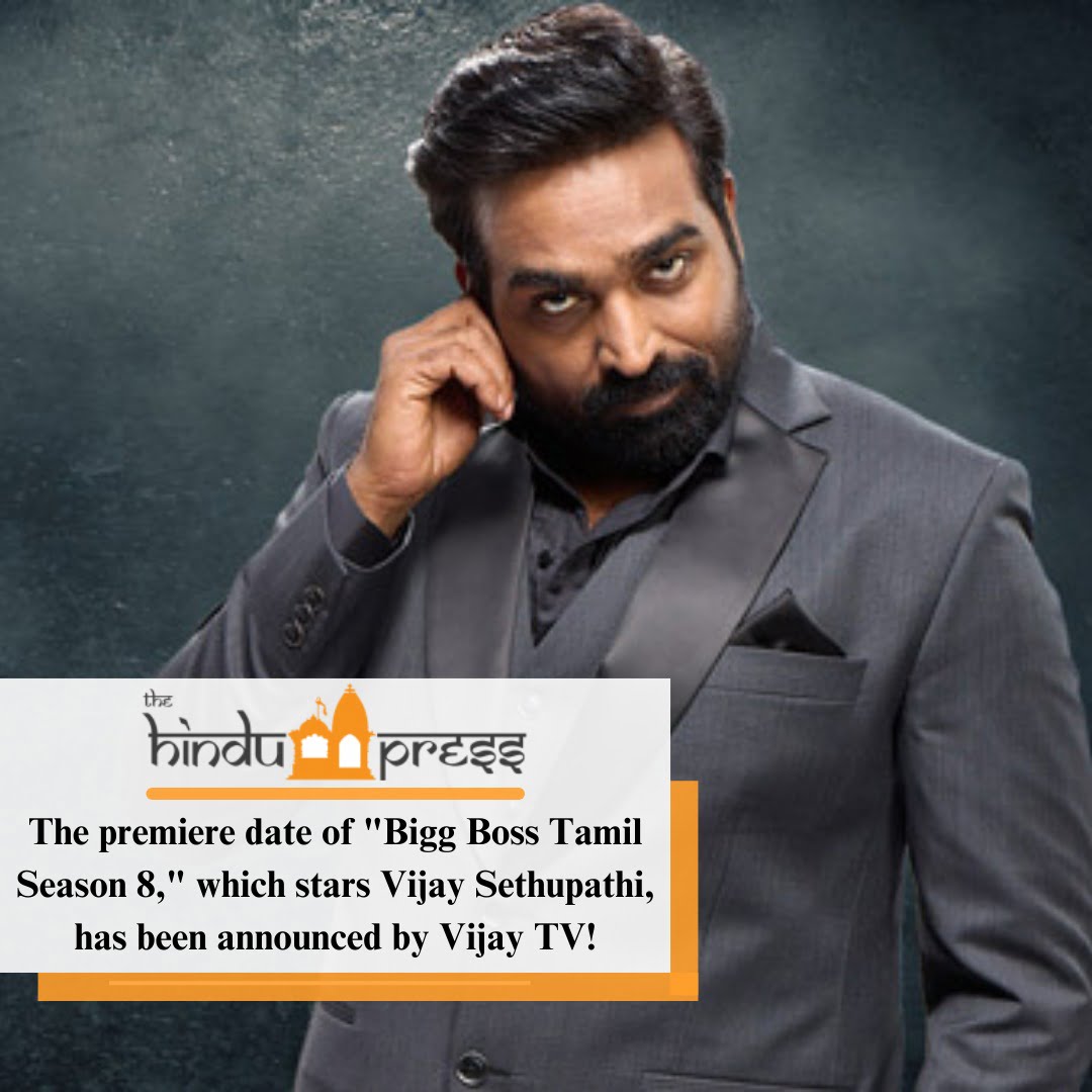 The premiere date of “Bigg Boss Tamil Season 8,” which stars Vijay Sethupathi, has been announced by Vijay TV!