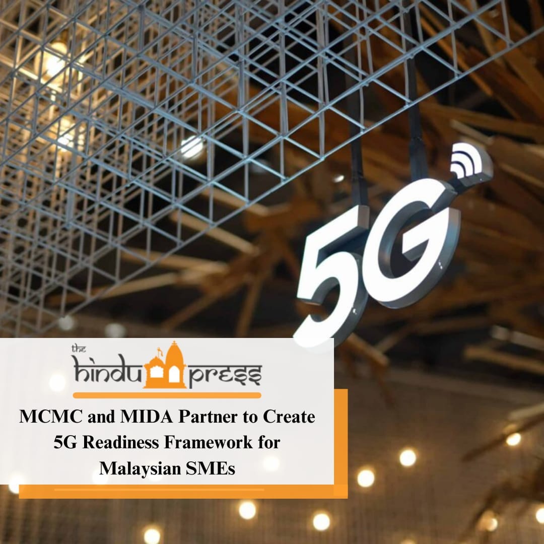 MCMC and MIDA Partner to Create 5G Readiness Framework for Malaysian SMEs