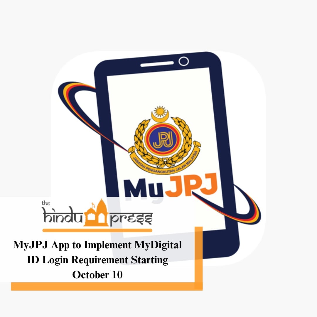MyJPJ App to Implement MyDigital ID Login Requirement Starting October 10