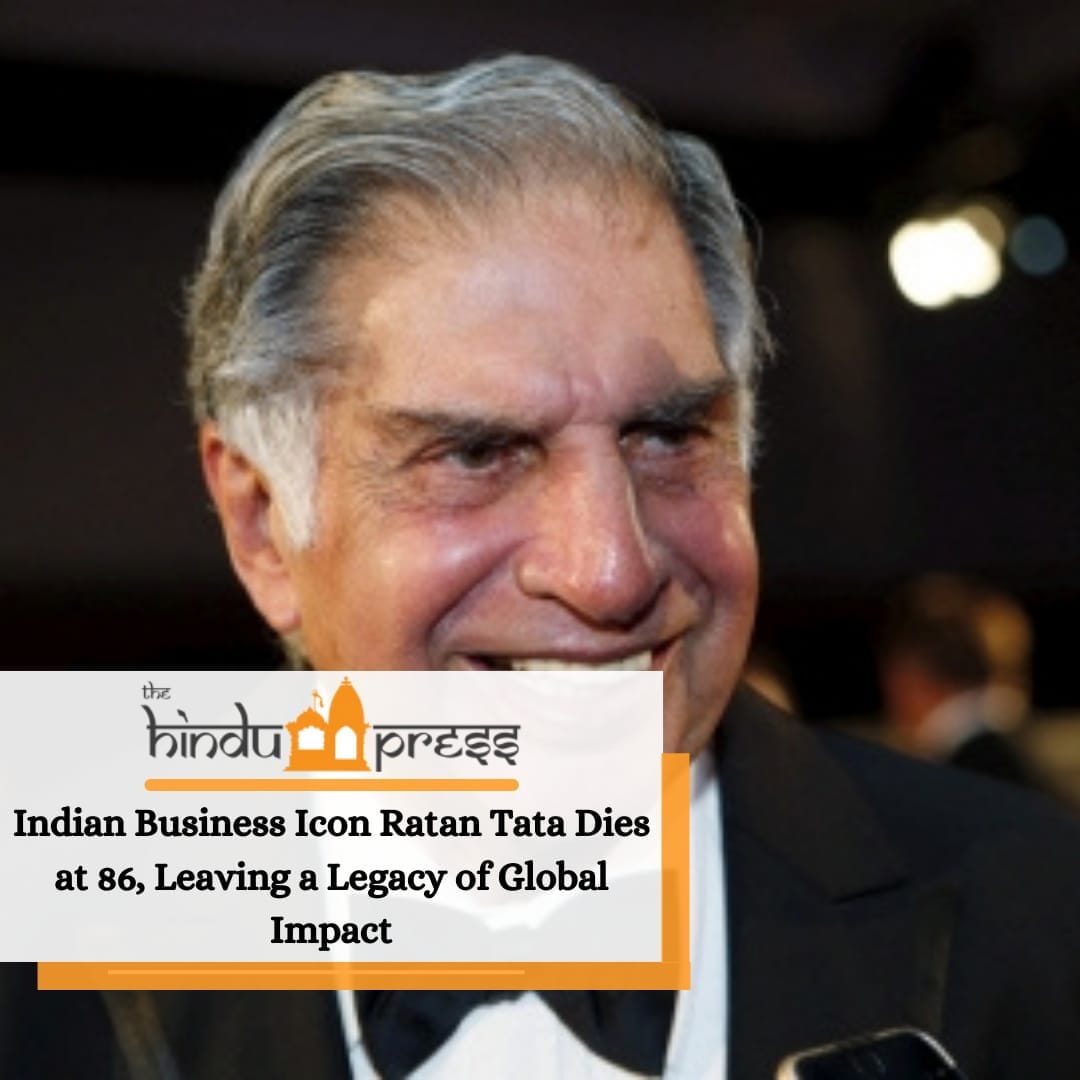 Indian Business Icon Ratan Tata Dies at 86, Leaving a Legacy of Global Impact