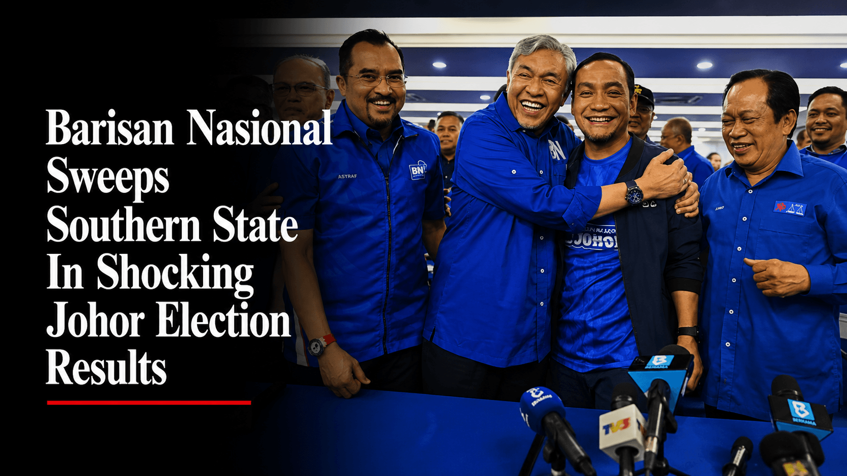 Barisan Nasional Sweeps Southern State In Shocking Johor Election Results